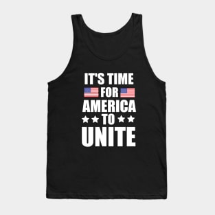 It's Time For America To Unite, Biden President Tank Top